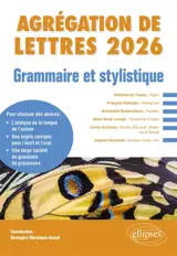 Agrégation de lettres 2026 : grammaire et stylistique