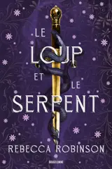 Les cités de sel. Vol. 1. Le loup et le serpent