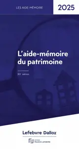 L'aide-mémoire du patrimoine : 2025