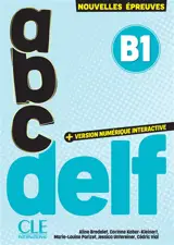 Abc DELF, B1 : nouvelles épreuves