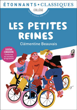 Les petites reines : collège, texte intégral avec dossier : nouveaux programmes + cahier photos
