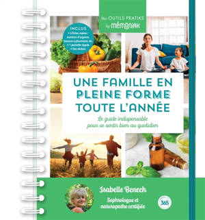 Une famille en pleine forme toute l'année : le guide indispensable pour se sentir bien au quotidien