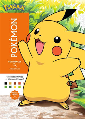 Coloriages mystères : Pokémon : Colorie les chiffres et découvre l'image