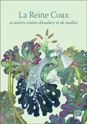 La reine Coax : et autres contes
