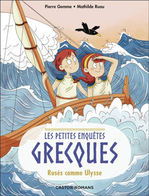 Les petites enquêtes grecques. Vol. 4. Rusés comme Ulysse