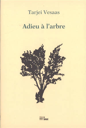 Adieu à l'arbre : pièce en 1 acte