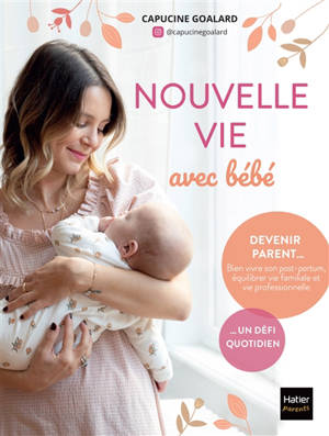 Ma nouvelle vie avec bébé : le récit sans filtre d'une mère après l'arrivée de son bébé