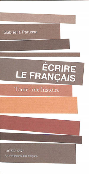 Ecrire le français