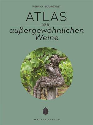 Atlas der aussergewöhnlichen Weine