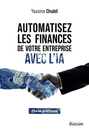 Automatisez les finances de votre entreprise avec l'IA : 25 cas pratiques