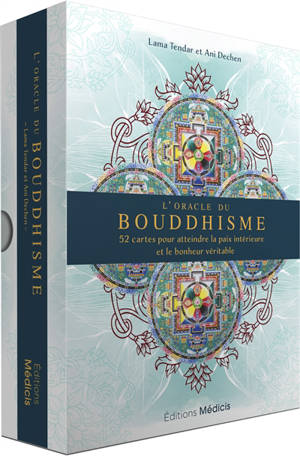 L'oracle du bouddhisme : 52 cartes pour atteindre la paix intérieure et le bonheur véritable