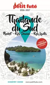 Thaïlande du Sud : Phuket, Koh Samui, Koh Lanta : 2026-2027