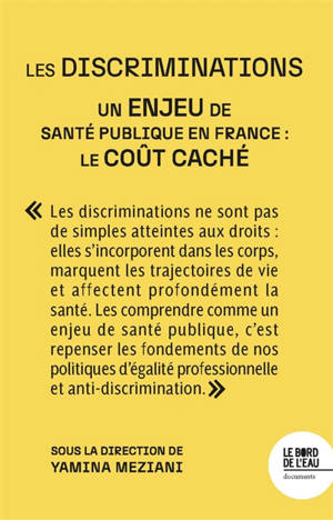 Les discriminations : un enjeu de santé publique en France : le coût caché