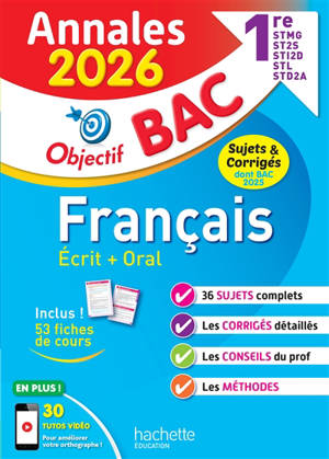 Français écrit + oral 1re STMG, STI2D, ST2S, STL, STD2A, STHR : annales 2026, sujets et corrigés