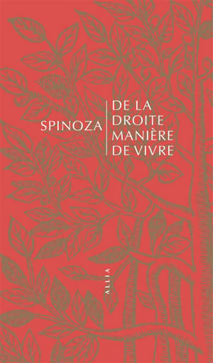 De la droite manière de vivre. Jules Prat, spinoziste militant