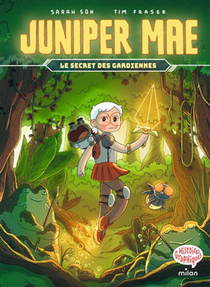 Juniper Mae. Vol. 2. Le secret des gardiennes