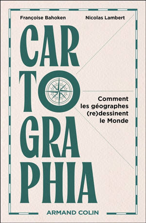 Cartographie : comment les cartographes (re)dessinent le monde