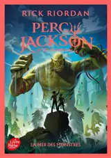 Percy Jackson et les Olympiens. Vol. 2. La mer des monstres