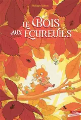 Le bois aux écureuils
