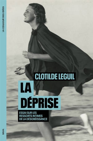 La déprise ou L'art de la désobéissance