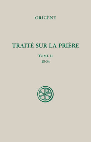 Traité sur la prière. Vol. 2