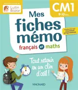Mes fiches mémo : français et maths, CM1, 9-10 ans : tout retenir en un clin d'oeil !
