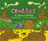 Crottes et leurs utilités
