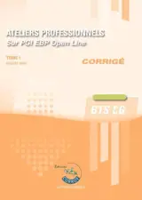 Ateliers professionnels sur PGI EBP Open Line : BTS CG : corrigé. Vol. 1