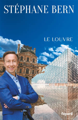Les énigmes de l'histoire. Le Louvre