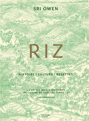 Riz : histoire, culture, recettes