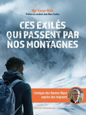 Ces exilés qui passent par nos montagnes : l'évêque des Hautes-Alpes auprès des migrants
