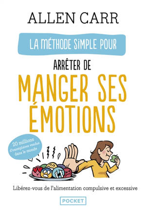 La méthode simple pour arrêter de manger ses émotions