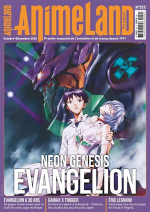 Anime land : le magazine français de l'animation, n° 252. Neon genesis evangelion