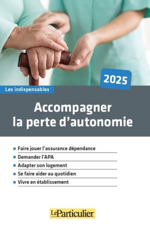 Accompagner la perte d'autonomie : 2025