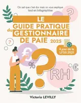 Le Guide Pratique du Gestionnaire de paie 2025