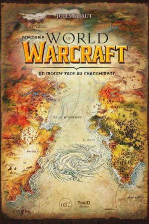 Parcourir World of Warcraft : un monde face au changement