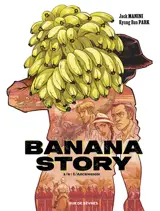 Banana story. Vol. 1. L'ascension