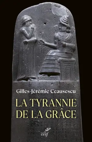 La tyrannie de la grâce