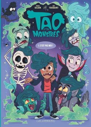 Tao et ses monstres. Vol. 1. C'est pas moi !
