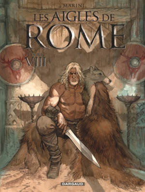 Les aigles de Rome. Vol. 8