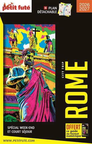 Rome : spécial week-end et court séjour : 2026-2027