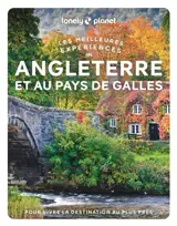 Angleterre et Pays de Galles : les meilleures expériences