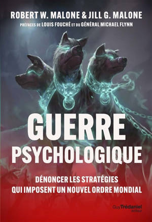 Guerre psychologique : dénoncer les stratégies qui imposent un nouvel ordre mondial