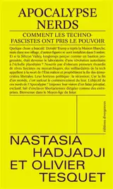 Apocalypse nerd : comment  les technofascistes ont pris le pouvoir