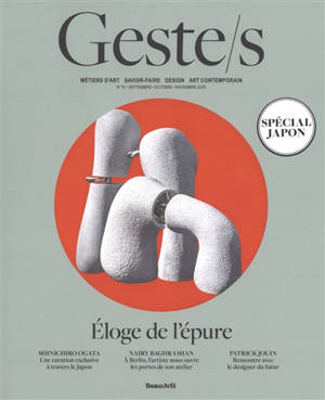Geste.s : hors-série. Eloge de l'épure