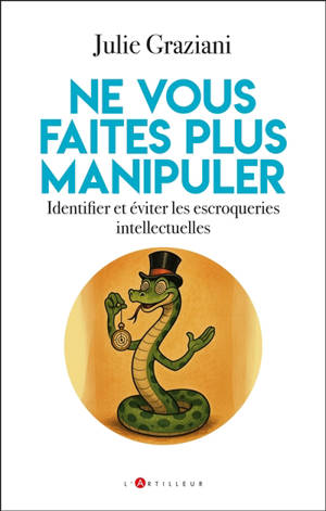 Les escroqueries intellectuelles : tous les coups sont vraiment permis en politique