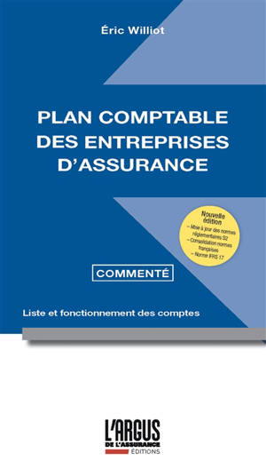 Plan comptable des entreprises d'assurance commenté : liste et fonctionnement des comptes