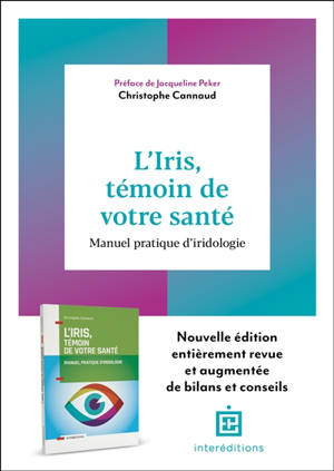 L'iris, témoin de votre santé : manuel pratique d'iridologie