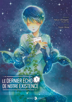 Le dernier écho de notre existence. Vol. 1