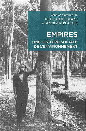 Empires : une histoire sociale de l'environnement